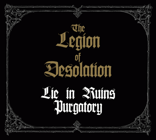 Lie In Ruins : The Legion of Desolation